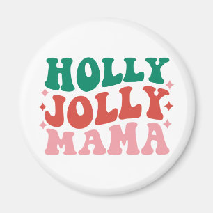 Aimant Holly Jolly Mama - Fun Holiday Design