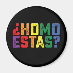 Aimant Homo Estas espagnol mexicain drôle Gay pride LGBTQ