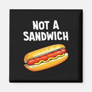 Aimant Hot dog not a sandwich performance