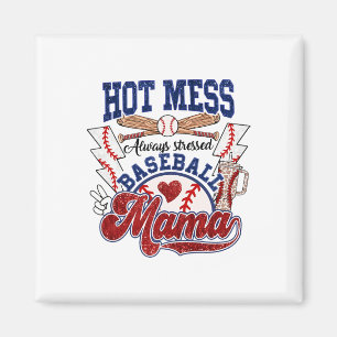 Aimant Hot Mess Toujours stressé par sebyll Mama Mothers