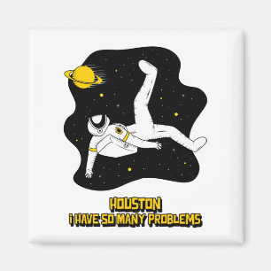 Aimant Houston J'Ai Tant De Problèmes