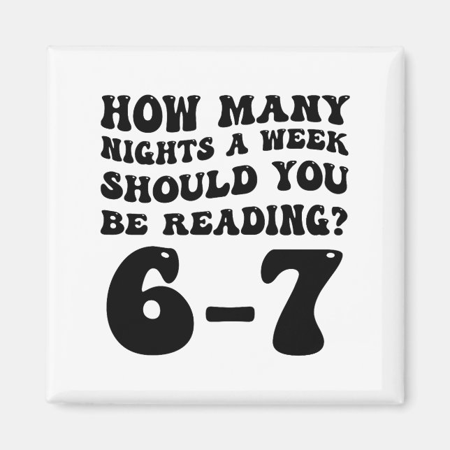 Aimant How Many Nights Reading 6 7 Funny Groovy Meme Quot (Devant)