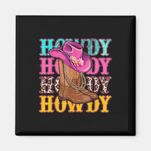 Aimant Howdy Southern Western Girl Country Rodeo Cowgirls