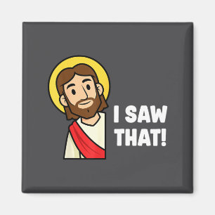 Aimant Humour chrétien drôle disant Jésus j'ai vu ça