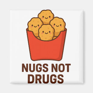 Aimant Humour drôle de nuggets de poulet, Nugs pas de dro