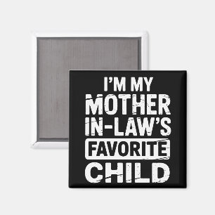 Aimant Humour Vintage Enfant préféré de ma belle-mère 