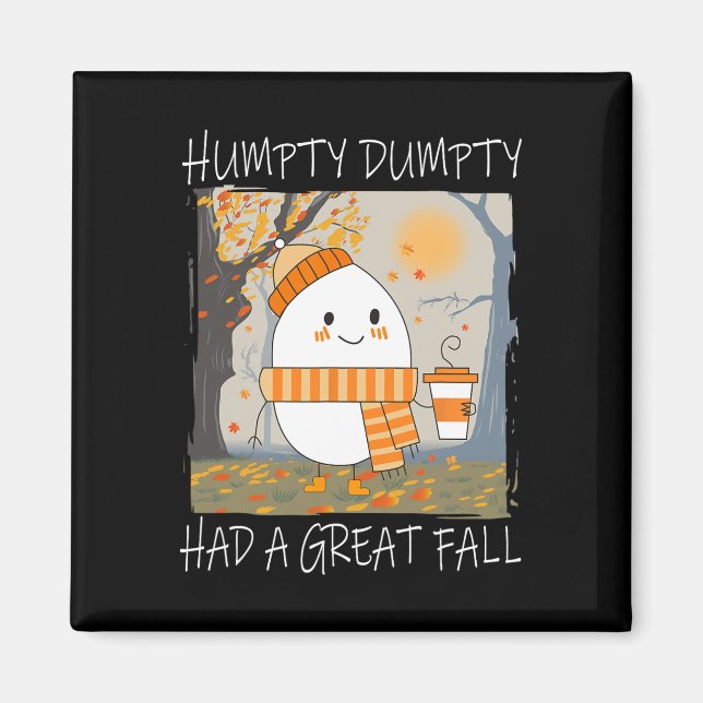 Aimant Humpty Dumpty A Eu Une Grande Automne À L'Automne  (Devant)