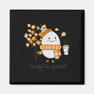 Aimant Humpty Dumpty Had A Great Fall Thanksgiving Autumn