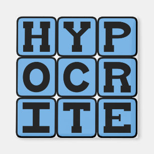 Aimant Hypocrite, menteur