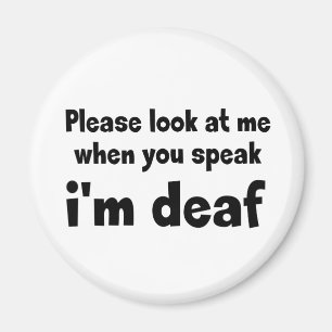 Aimant I am deaf. Limited hearing. Doven, slechthorend 