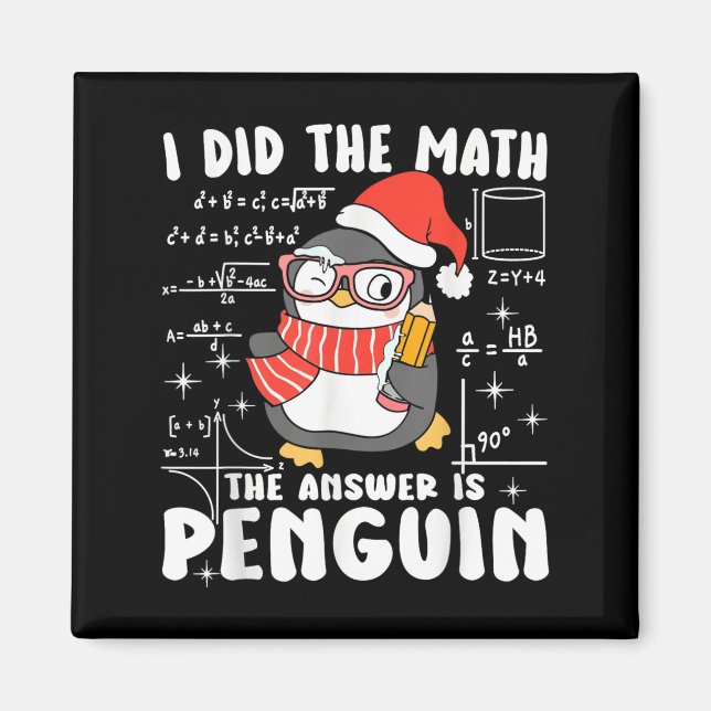 Aimant I Did The Math The Answer Is Penguin Christmas Mat (Devant)