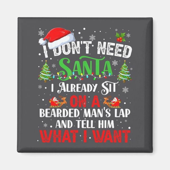 Aimant I Don't Need Santa I Already Sit On A Bearded Man' (Devant)