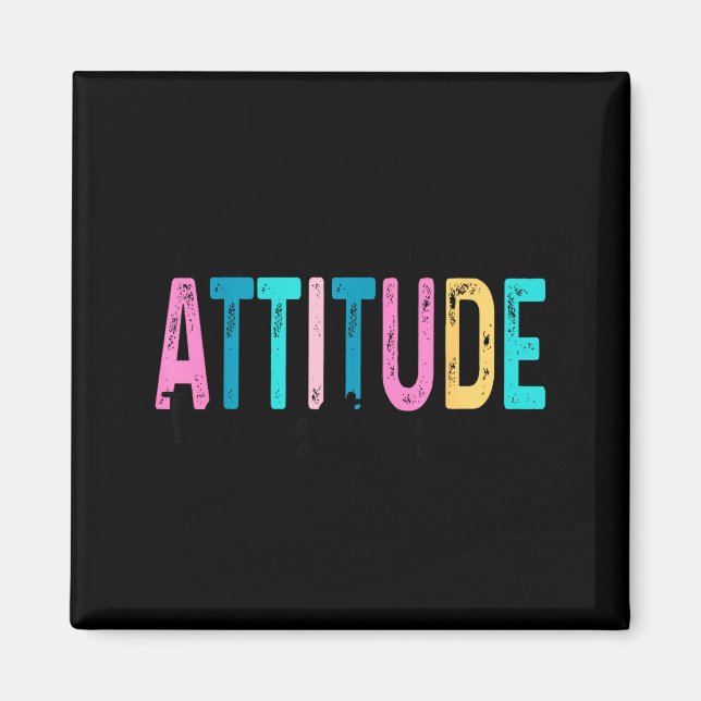 Aimant I Don't Need Your Attitude I Brought My Own, Funny (Devant)