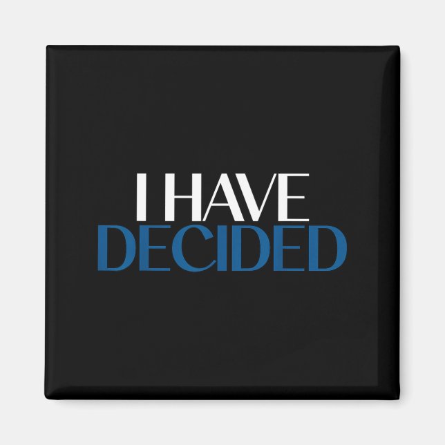 Aimant I Have Decided Christian Baptism Faith  (Devant)