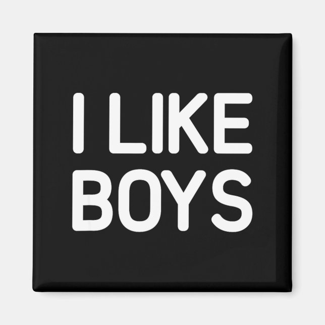 Aimant I Like Boys Funny Jokes Sarcastic  (Devant)