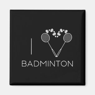 Aimant I Love Badminton Team Player Coach