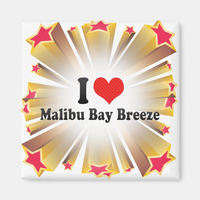 Aimant I Love Malibu Bay Breeze (Devant)