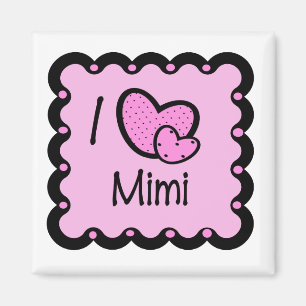 Aimant I Love Mimi mignon T-Shirt