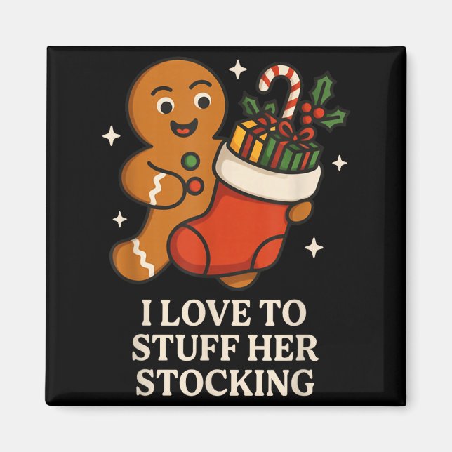 Aimant I Love To Stuff Her Stocking Matching Jingle His B (Devant)