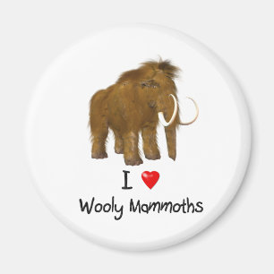Aimant "I Love Wooly Mammoths" Mammoth Wooly