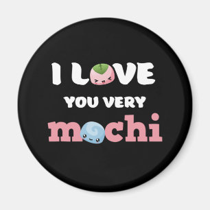 Aimant I Love You Very Mochi mignon Puns de la Saint Vale