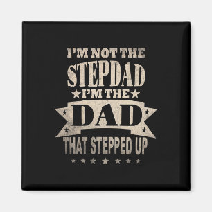 Aimant I&#; m Pas Le Pas Papa I&#; m Le Père Qui Steppe