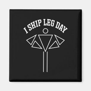 Aimant I Skip Leg Day Funny Gym Comedy Workout