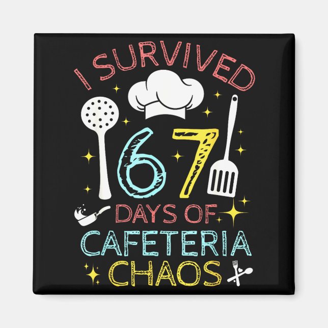 Aimant I Survived 67 Days Of Cafeteria Chaos 67 Meme Lunc (Devant)