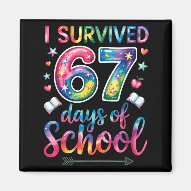 Aimant I Survived 67 Days Of School 67th Day Of School Si (Devant)