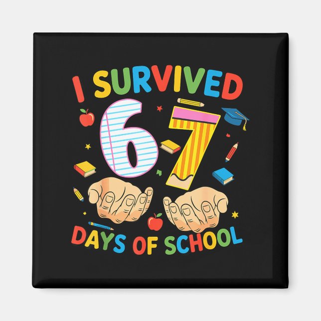Aimant I Survived 67 Days Of School Cool Teacher Design  (Devant)