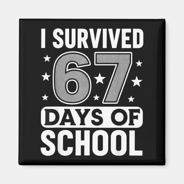 Aimant I Survived 67 Days Of School Funny Meme Teacher St (Devant)