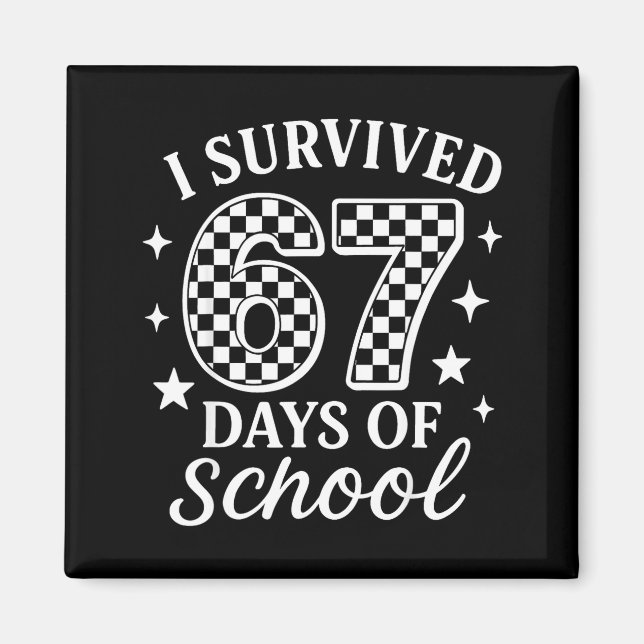 Aimant I Survived 67 Days Of School Funny Meme Teacher St (Devant)