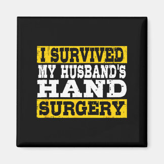 Aimant I Survived My Husband's Hand Surgery Funny Recover
