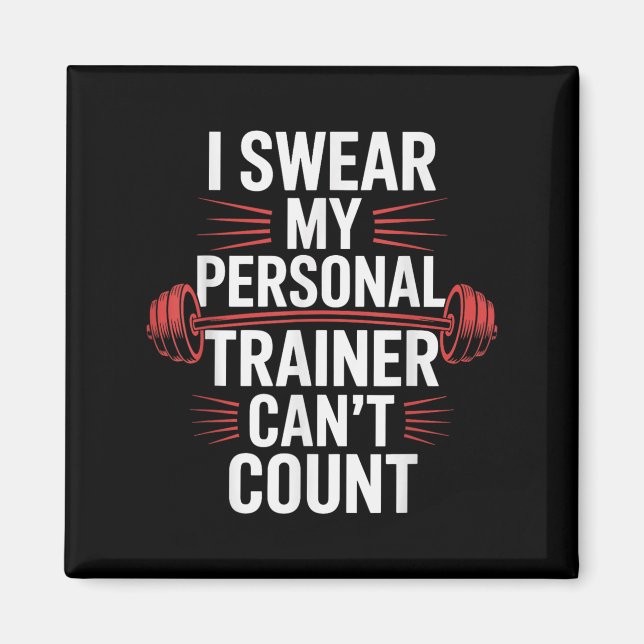 Aimant I Swear My Trainer Can't Count Gym  (Devant)