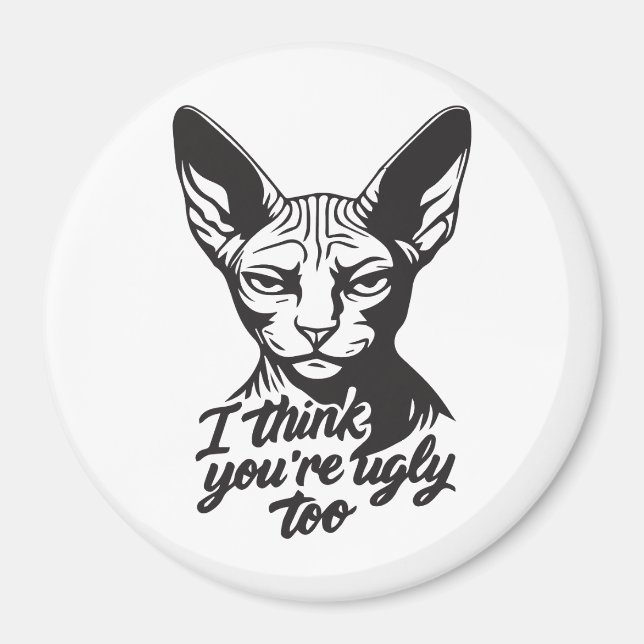 Aimant I think you're ugly too (Devant)