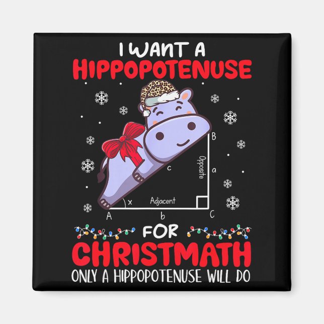 Aimant I Want A Hiptenuse For Christmath Math Teacher Chr (Devant)