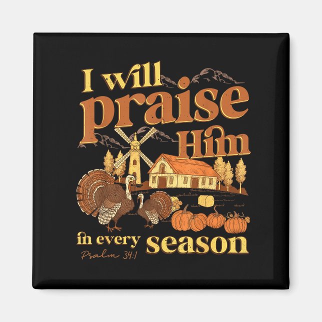 Aimant I Will Praise Him In Many Season Christian Farm Fa (Devant)