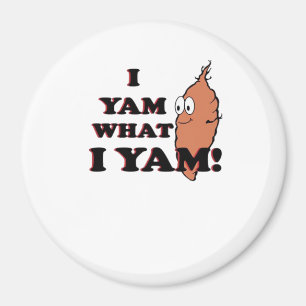 Aimant I Yam What I Yam - Classic Funny Meme