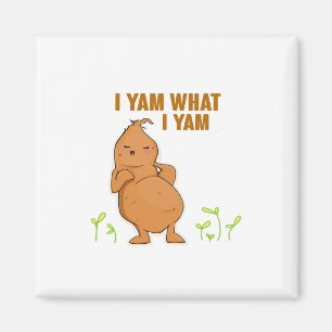 Aimant I Yam What I Yam Trendy Basic