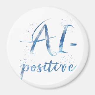 Aimant IA-Positive Text Art