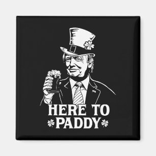 Aimant Ici pour Paddy Trump Saint-Patrick Chanceux Shamro