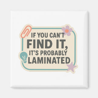 Aimant If You Can’t Find It, It’s Probably Laminated