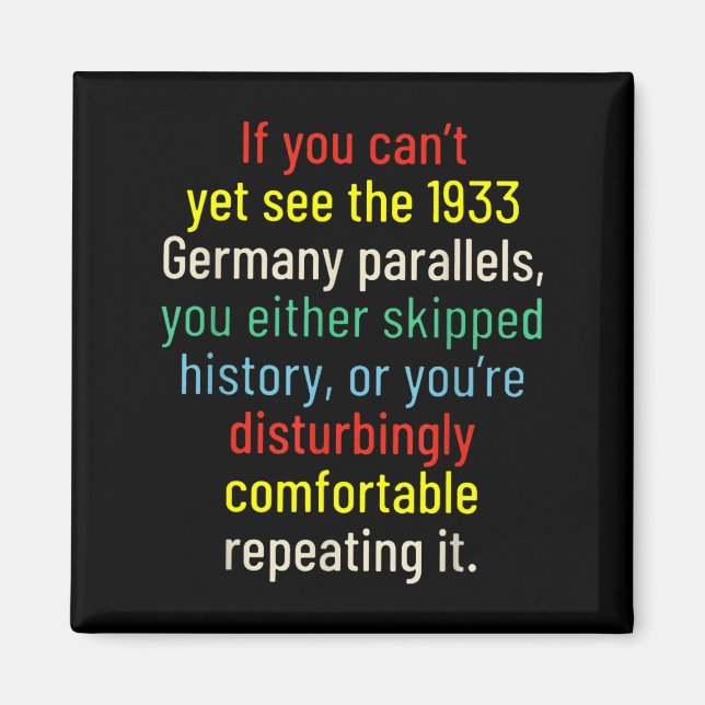 Aimant If You Can't Yet See The 1933 Germany Parallels Yo (Devant)