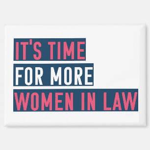 Aimant Il est temps pour plus de femmes dans le droit