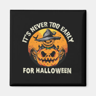Aimant Il n'est jamais trop tôt pour Halloween
