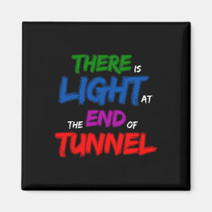 Aimant Il Y A De La Lumière Au Bout Du Tunnel
