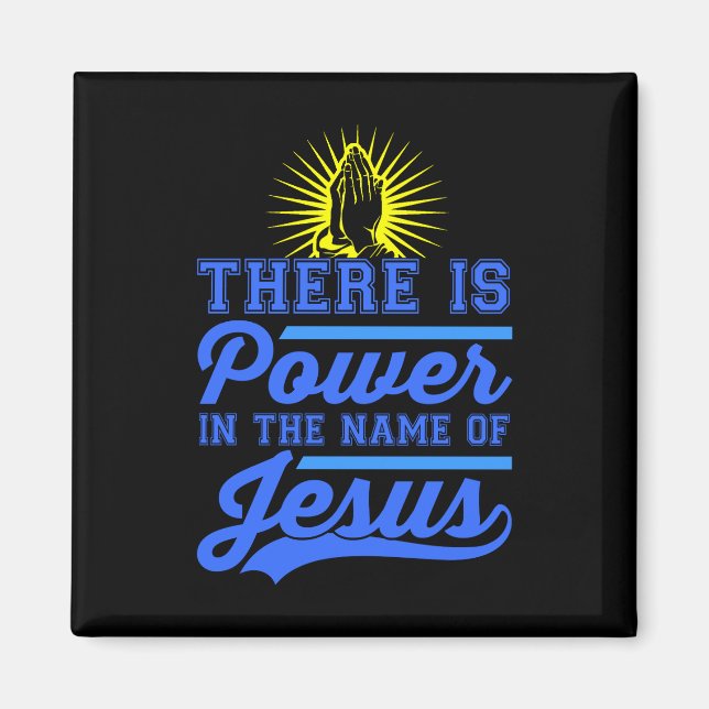 Aimant Il y a le pouvoir au nom de Jésus (Devant)