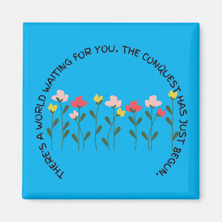 Aimant Il y a un monde qui attend votre inspiration