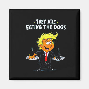Aimant Ils mangent les chiens Citation drôle de Trump 