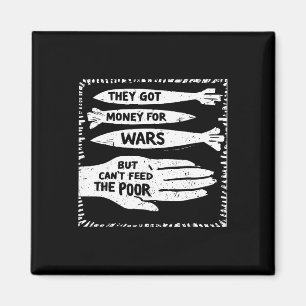 Aimant Ils ont de l'argent pour les guerres mais ne peuve